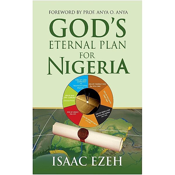 God's Eternal Plan for Nigeria: Seven Eras of the Nation, Isaac Ezeh