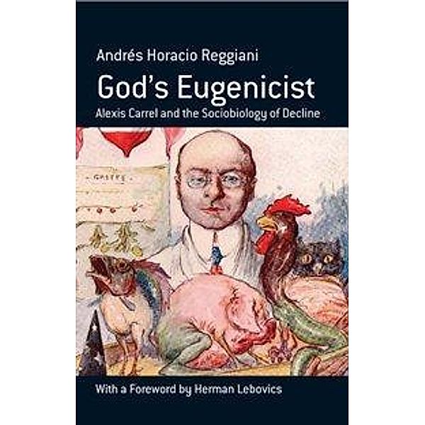 God's Eugenicist / Berghahn Monographs in French Studies Bd.6, Andrés Horacio Reggiani