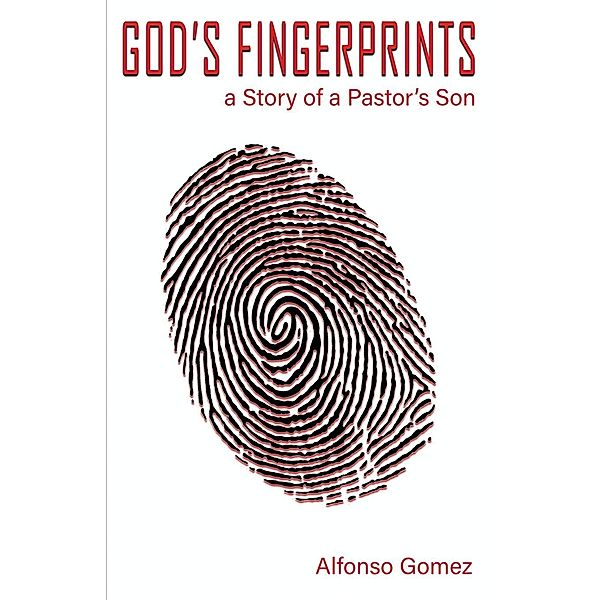 God's Fingerprints / Alfonso Gomez, Gomez Luis Alfonso, Rocha David