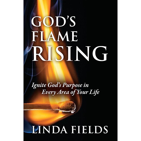 God's Flame Rising, Linda Fields
