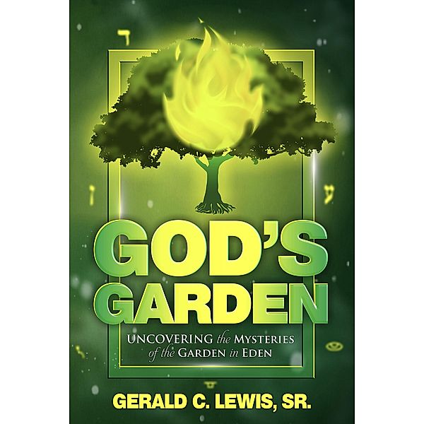 God's Garden, Gerald C. Lewis