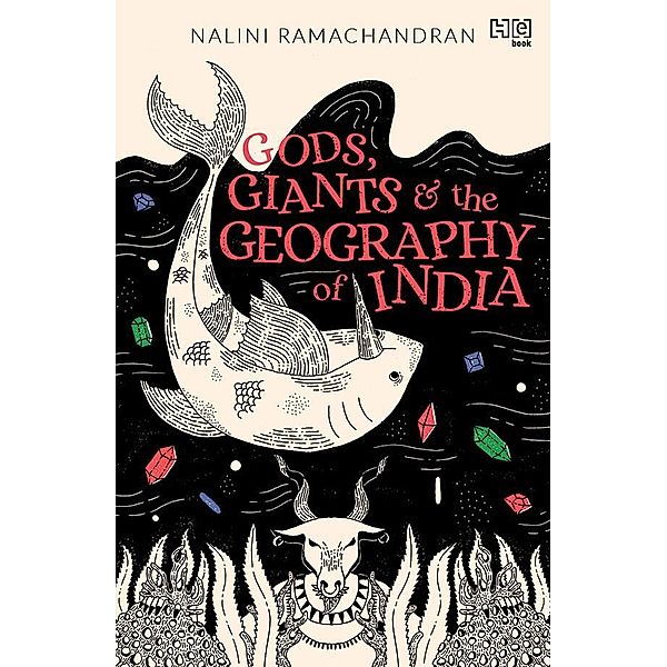 Gods, Giants and the Geography of India, Nalini Ramachandran