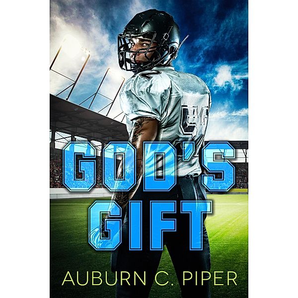 God's Gift, Auburn C. Piper