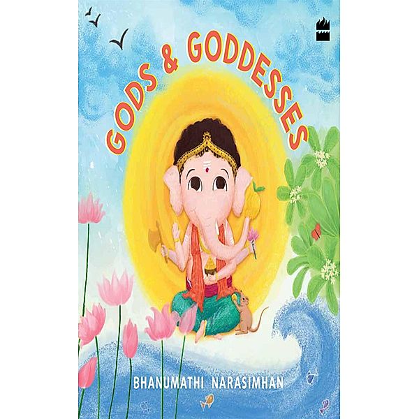 Gods & Goddesses, Bhanumathi Narasimhan
