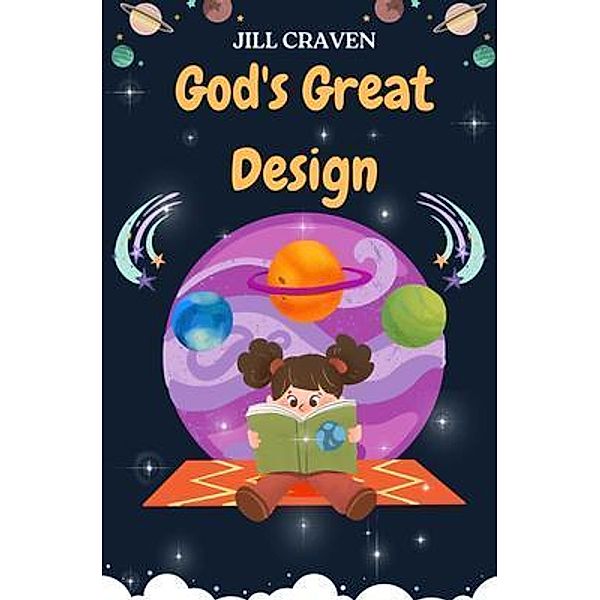 God's Great Design, Jill Craven