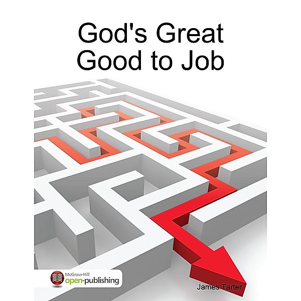 God's Great Good to Job, James Tarter