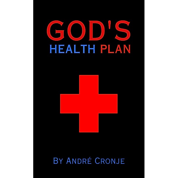 God's Health Plan, André Cronje