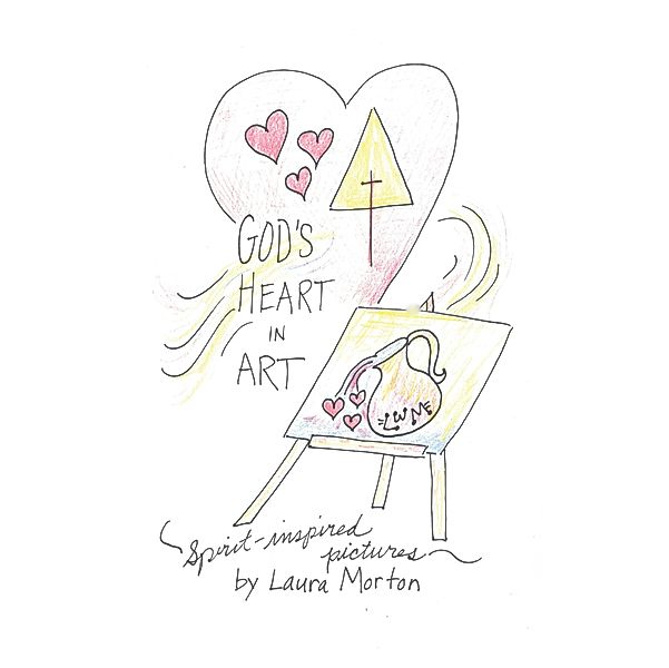 God's Heart in Art, Laura Morton