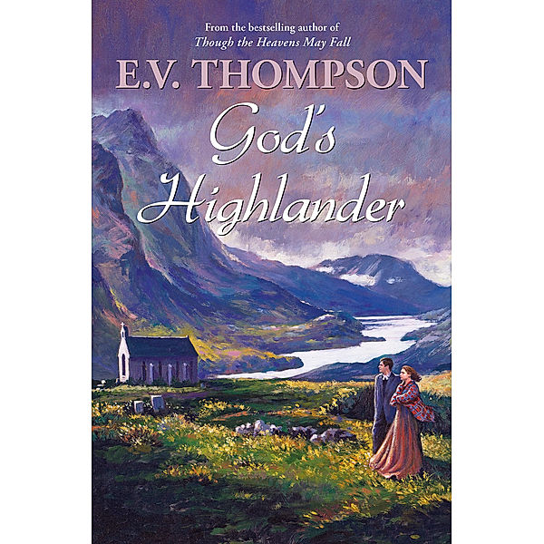 God's Highlander, E.V. Thompson