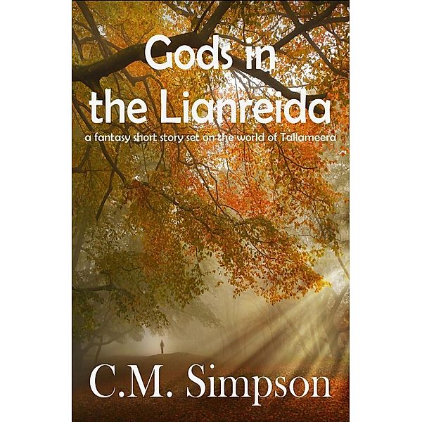 Gods in the Lianreida, C. M. Simpson