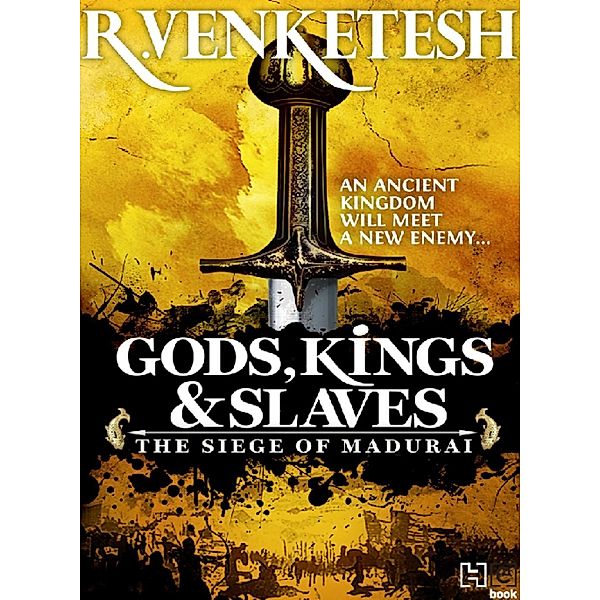 Gods, Kings & Slaves, Venketesh R.