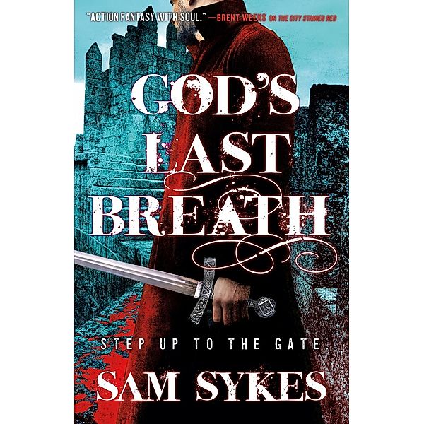 God's Last Breath / Bring Down Heaven Bd.3, Sam Sykes