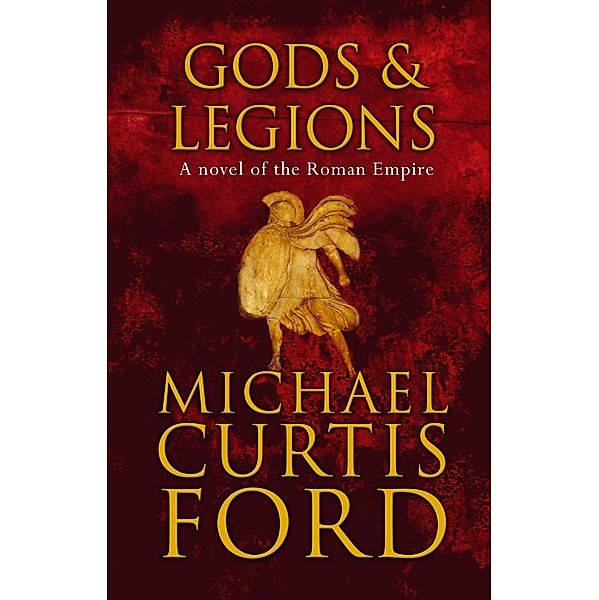 Gods & Legions, Michael Curtis Ford