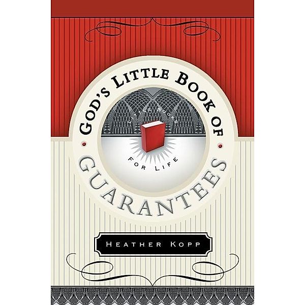 God's Little Book of Guarantees / God's Little Book of Guarantees, Heather Kopp