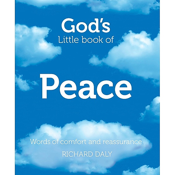 God's Little Book of Peace, Richard Daly