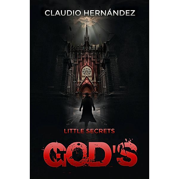God's Little Secrets, Claudio Hernández