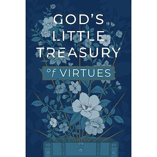 God's Little Treasury of Virtues / Honor Books, Honor Books