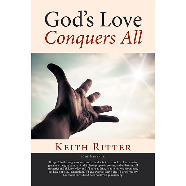 God’S Love Conquers All, Keith Ritter