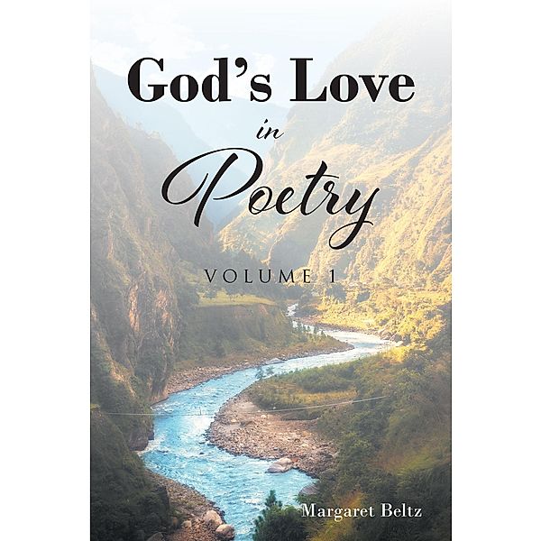 God's Love in Poetry, Margaret Beltz