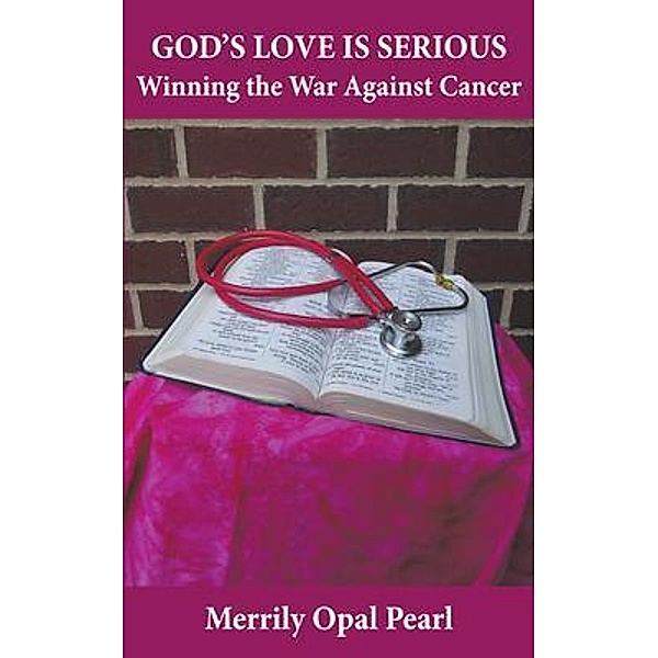 God's Love is Serious / Firewalker Publishing, Merrily Opal Pearl