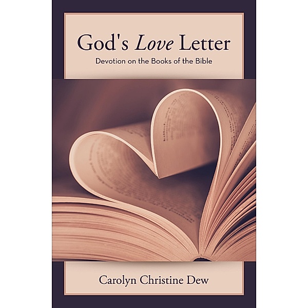 God's Love Letter, Carolyn Christine Dew