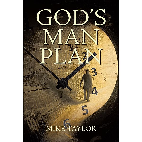 God's Man Plan, Mike Taylor