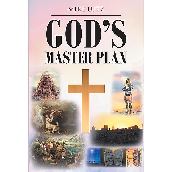 God's Master Plan, Mike Lutz
