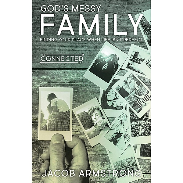 God's Messy Family / God's Messy Family, Jacob Armstrong