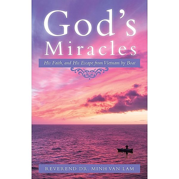 God'S Miracles, Reverend Minh van Lam