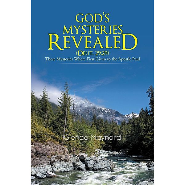 God's Mysteries Revealed (Deut.29:29), Glenda Maynard