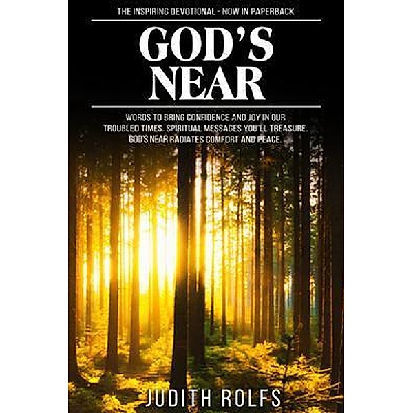 GOD'S NEAR, Judith Rolfs