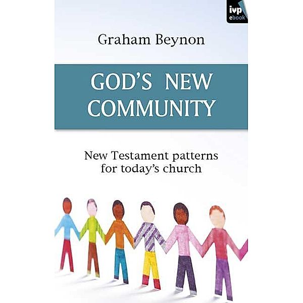 God's new community, Graham Beynon