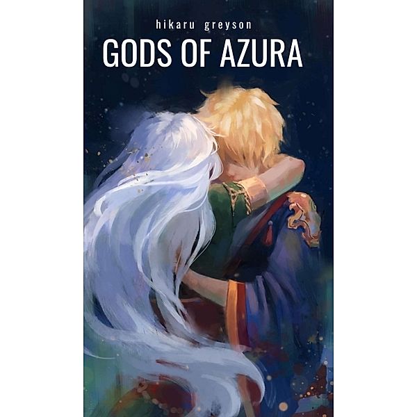 Gods of Azura, Hikaru Greyson