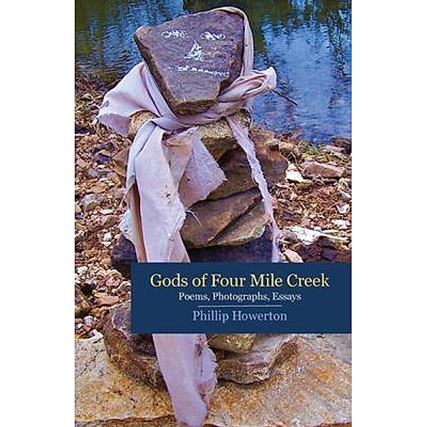 Gods of Four Mile Creek, Phillip Howerton