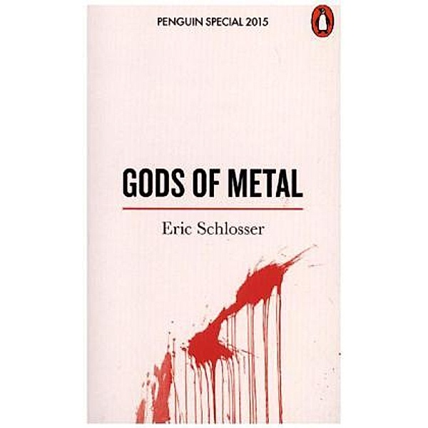 Gods of Metal, Eric Schlosser