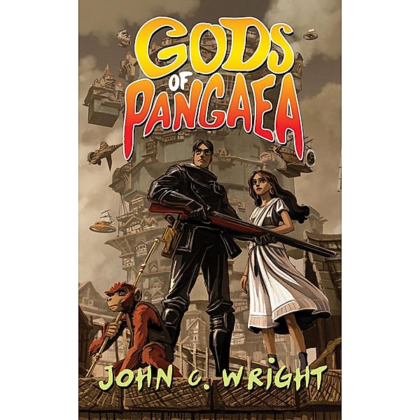 Gods of Pangaea (Lost on the Last Continent, #3) / Lost on the Last Continent, John C. Wright