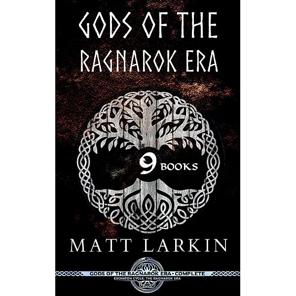 Gods of the Ragnarok Era Complete Series / Gods of the Ragnarok Era, Matt Larkin