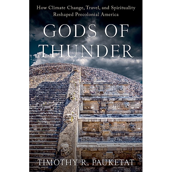 Gods of Thunder, Timothy R. Pauketat