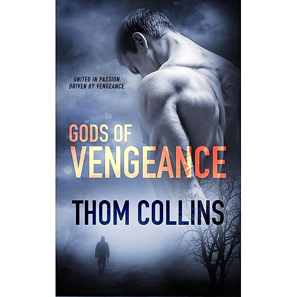 Gods of Vengeance, Thom Collins