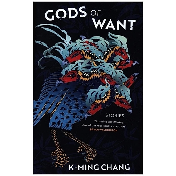 Gods of Want, K-Ming Chang