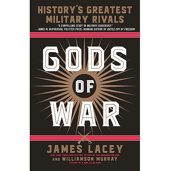 Gods of War, James Lacey, Williamson Murray