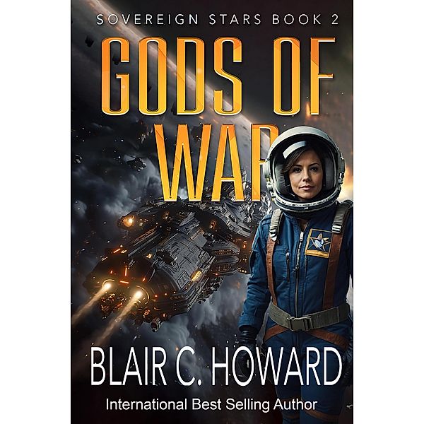 Gods of War (Sovereign Stars, #2) / Sovereign Stars, Blair C. Howard