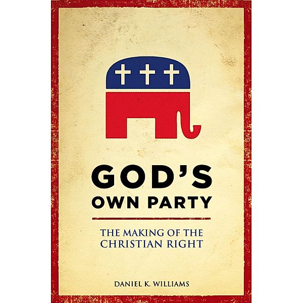God's Own Party, Daniel K. Williams