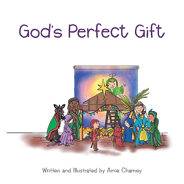 God's Perfect Gift, Amie Charney