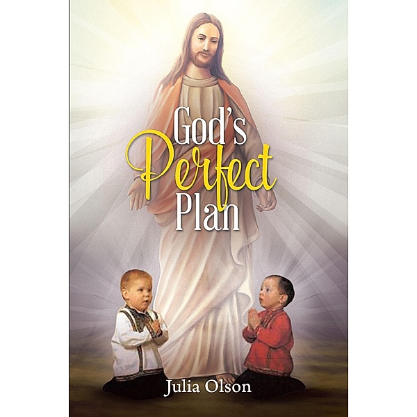 God's Perfect Plan, Julia Olson
