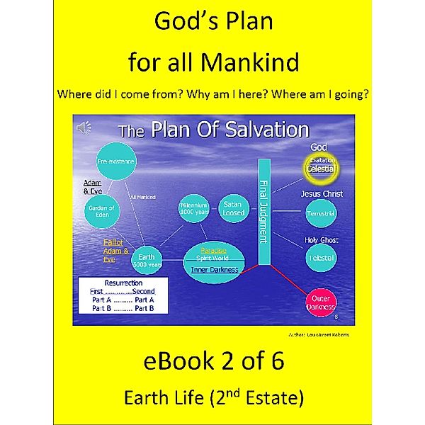 God's Plan for all Mankind, Louis Brent Roberts