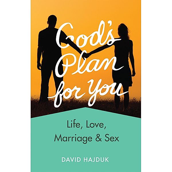 God's Plan for You (revised edition), David Hajduk