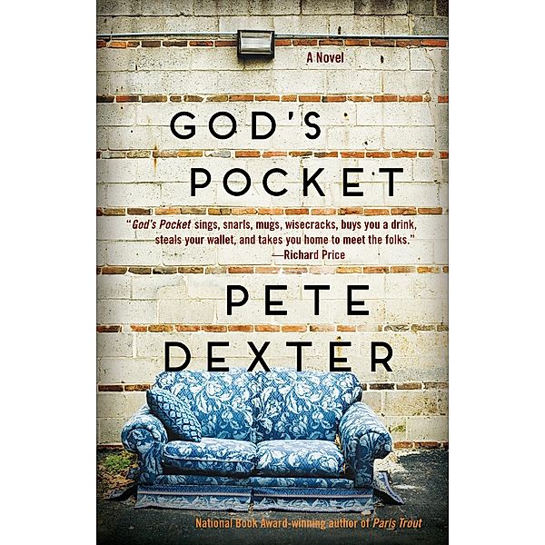 God's Pocket, Pete Dexter