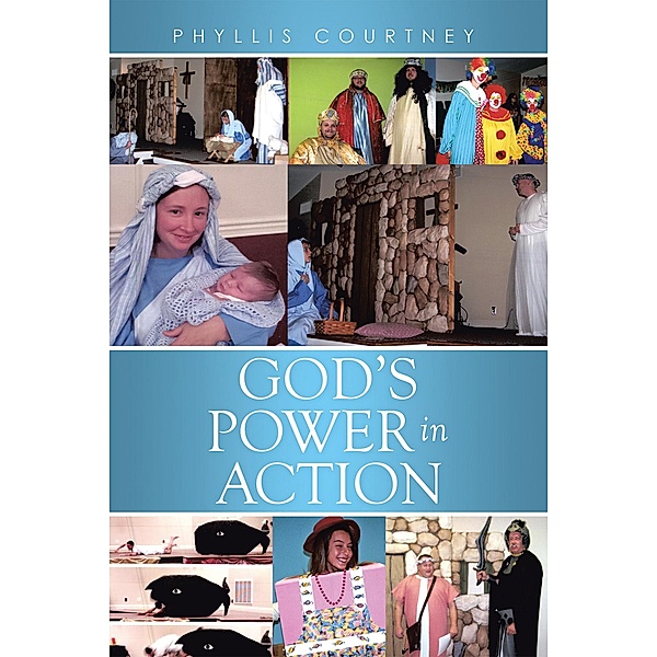 God'S Power in Action, Phyllis Courtney