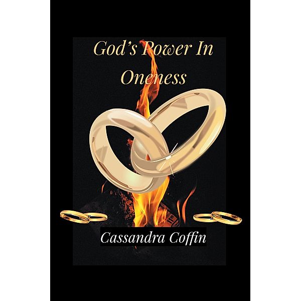 God's Power in Oneness, Cassandra Coffin